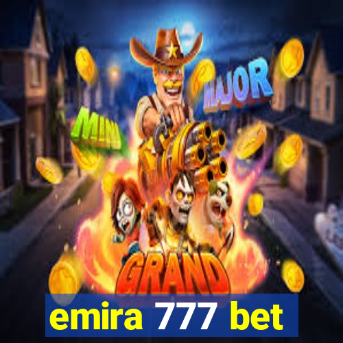 emira 777 bet